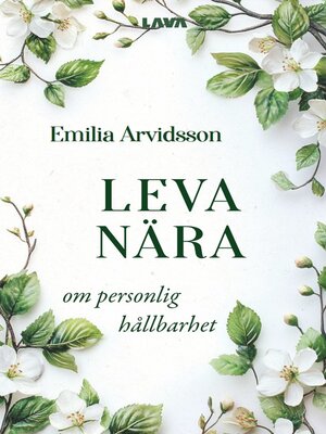 cover image of Leva nära – om personlig hållbarhet